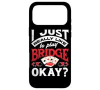 I Just Really Like To Play Bridge Okay Bridge Player Case for iPhone 17 Pro Max