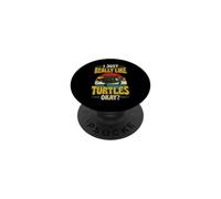 I Just Really Like Turtles Okay PopSockets Adhesive PopGrip