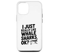 I Just Really Like Whale Sharks OK? Case for iPhone 12/12 Pro