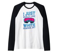 I Just Really Like White Powder, OK? Winter Themed Raglan Baseball Tee
