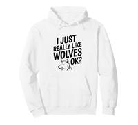 I Just Really Like Wolves Ok Funny Animal Lover Pullover Hoodie