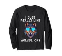 I Just Really Like Wolves, Okay Funny Wolf Long Sleeve T-Shirt
