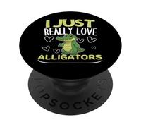 I Just Really Love Alligators Funny Gators PopSockets Adhesive PopGrip