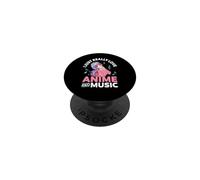 I Just Really Love Anime And Music Otaku PopSockets Adhesive PopGrip