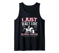I Just Really Love Barrel Racing Funny Women Barrel Racer Tank Top
