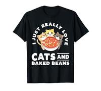 I Just Really Love Cats and Baked Beans T-Shirt
