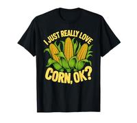 I Just Really Love Corn Ok Fun Corn on The Cob T-Shirt