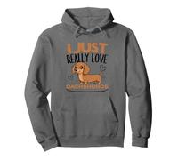 I Just Really Love Dachshunds Funny Wiener Dog Pullover Hoodie