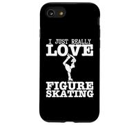 I Just Really Love Figure Skating Funny Women Ice Skater Case for iPhone SE (2020) / 7/8