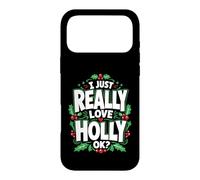 I Just Really Love Holly Ok Case for iPhone 17 Pro Max