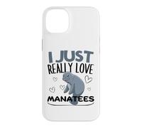 I Just Really Love Manatees Funny Sea Cow Manatee Case for iPhone 14 Plus