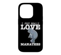 I Just Really Love Manatees Funny Sea Cow Manatee Case for iPhone 14 Pro