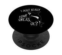 I Just Really Love Orcas, OK? Fancy Jumping Whale Silhouette PopSockets Adhesive PopGrip