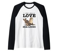 I Just Really Love Sea Lions Funny Sea Lion Raglan Baseball Tee