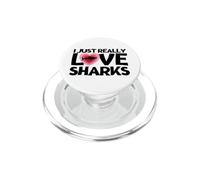 I Just Really Love Sharks Funny Shark PopSockets PopGrip for MagSafe