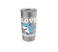 I Just Really Love Sharks Funny Shark Stainless Steel Insulated Tumbler