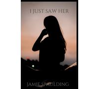 I Just Saw Her