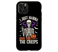 I Just Wanna Give You The Creeps Case for iPhone 11 Pro