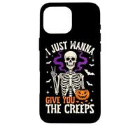 I Just Wanna Give You The Creeps Case for iPhone 16 Pro Max