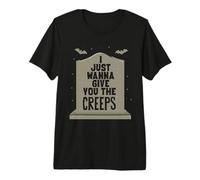 I just Wanna give You The Creeps Premium T-Shirt