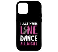I Just Wanna Line Dance All Night Country Line Dancing Woman Case for iPhone 12/12 Pro