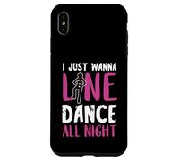 I Just Wanna Line Dance All Night Country Line Dancing Woman Case for iPhone XS Max