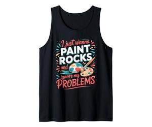 I Just Wanna Paint Rocks and Ignore My Problems Painting Tank Top