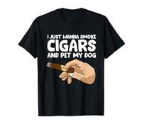 I Just Wanna Smoke Cigars And Pet My Dog Funny Cigars T-Shirt