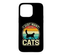 I Just Want All The Cats Case for iPhone 15 Pro Max
