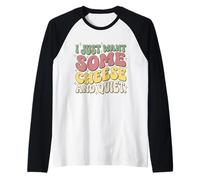 I Just Want Some Chesse and Quiet Retro Groovy Raglan Baseball Tee