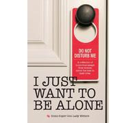 I Just Want to Be Alone: 2