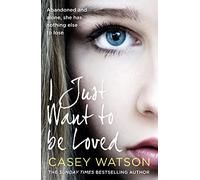 I Just Want to Be Loved