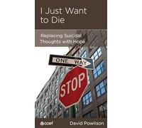 I Just Want to Die: Replacing Suicidal Thoughts with Hope