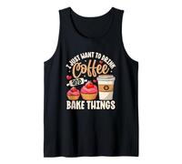 I Just Want to Drink Coffee and Bake Things Tank Top