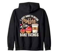 I Just Want To Drink Coffee And Bake Things Zip Hoodie