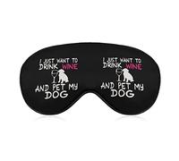 I Just Want to Drink Wine and Pet My Dog Eye Mask for Sleeping Blackout Night Blindfold with Adjustable Strap for Men Women Travel Yoga Nap