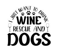 i just Want to Drink Wine rescure and Dog eps Wall Decals 42x45.8cm Easy Installation Black