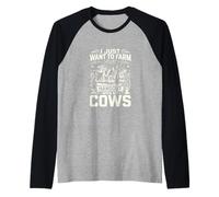 I Just Want to Farm and Hangout with My Cows Farmer Raglan Baseball Tee