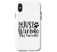 I Just Want To Pet The Cats I Love Feline Pals Case for iPhone X/XS