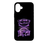I Just Want To Play Clarinet And Pet My Cat Case for iPhone 16 Plus