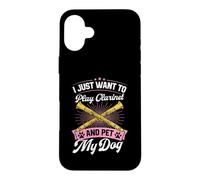 I Just Want To Play Clarinet And Pet My Dog Case for iPhone 16 Plus