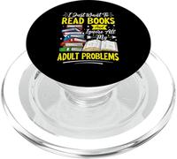 I Just Want To Read Books And Ignore All My Adult Problems PopSockets PopGrip for MagSafe