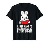 I Just Want to Read Books and Pet My Bunny T-Shirt