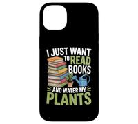 I Just Want To Read Books And Water My Plants Case for iPhone 14 Plus