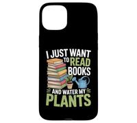 I Just Want To Read Books And Water My Plants Case for iPhone 15 Plus
