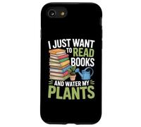 I Just Want To Read Books And Water My Plants Case for iPhone SE (2020) / 7/8