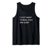 I Just Want to Read Fish and Sleep - Relax Angling Reading Tank Top