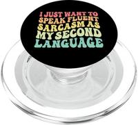 I just want to speak fluent sarcasm as my second language. PopSockets PopGrip for MagSafe