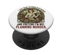 I Just Want To Work In My Garden and Pretend I'm Not ... PopSockets Adhesive PopGrip