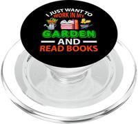 I Just Want To Work In My Garden And Read Books Gardening PopSockets PopGrip for MagSafe